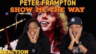 First time hearing Peter Frampton “Show Me the Way” Reaction  Asia and BJ [upl. by Wu]