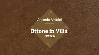 Vivaldi Ottone in Villa [upl. by Hessler101]