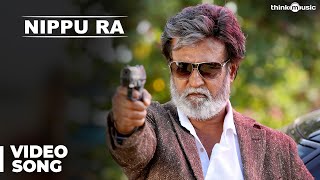 Kabali Telugu Songs  Nippu Ra Video Song  Rajinikanth  Pa Ranjith  Santhosh Narayanan [upl. by Cornwall613]