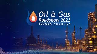 Thailand Oil amp Gas Roadshow 2022 Highlights [upl. by Biddie317]