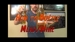 How to Bottle MeadWine [upl. by Niatsirhc940]