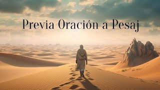 Previa Oración a PESAJ [upl. by Carmel287]