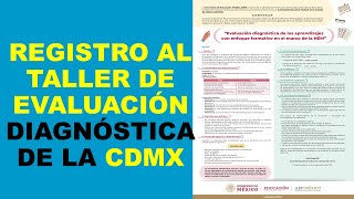 Soy Docente REGISTRO AL TALLER DE EVALUACIÓN DIAGNÓSTICA DE LA CDMX [upl. by Rol]