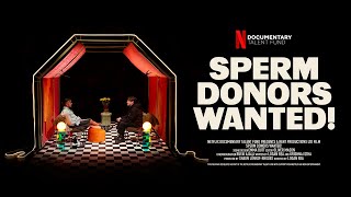 SPERM DONORS WANTED Documentary  Netflix [upl. by Conrade]