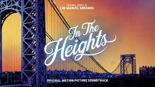 96000  In The Heights Motion Picture Soundtrack Official Audio [upl. by Rosenkrantz301]