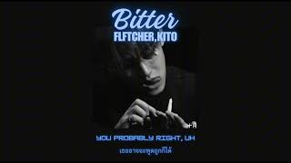 THAISUB Bitter  FLETCHER Kito feat Trevor Daniel R18 [upl. by Enneicul]