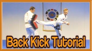 Taekwondo Back Kick Tutorial  GNT How to [upl. by Tiras]