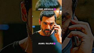 JOHN ABRAHAM VS MANOJ BAJPAI shorts johnabraham action status attitude [upl. by Sirehc715]