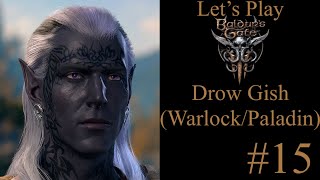 The Drow Gish 56  Lets Play Baldurs Gate 3 [upl. by Pascal]