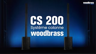 Enflammez le dancefloor avec le système colonne Woodbrass CS200 [upl. by Aryajay]