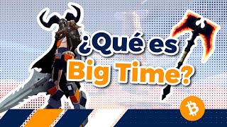 🎮 Big Time el juego de rol CRYPTO ⚡️ [upl. by Vanthe]