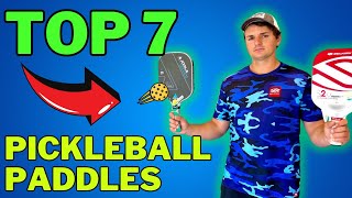 Top 7 BEST SELLING Pickleball Paddles in 2024  Pickleball Paddle Buying Guide 2024 Till MAY [upl. by Olzsal]