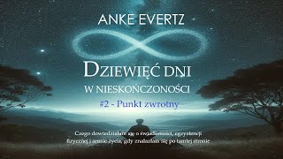 Anke Evertz  quot9 dni w nieskończonościquot  2Punkt zwrotny [upl. by Eleon]