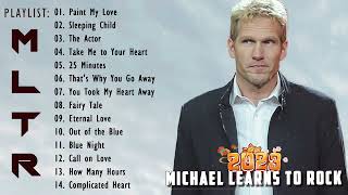 The Best of Michael Learns To Rock 2023 💗Greatest Hits Songs of All Time 💖MLTR Collection 2023 [upl. by Ewens682]