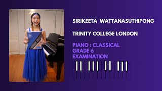 FinalTrinity Piano Grade 6 Exam  Minon Sirikeeta Wattanasuthipong  Distinction [upl. by Farris]