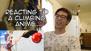 Rock Climber Reacts to the first Climbing Anime Iwa Kakeru [upl. by Egnalos]