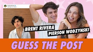 Brent Rivera vs Pierson Wodzynski  Guess The Post [upl. by Hayyim]