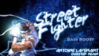 Antoine Lavenant Street Fighter Dubstep Remix BASS BOOSTED [upl. by Abernon]