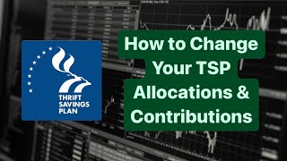 How to Change Your TSP Allocations and Contributions Step By Step Guide [upl. by Vincents771]