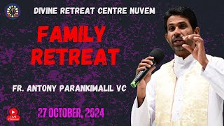 FR ANTONY PARANKIMALIL VC  LIVE FAMILY RETREAT  271024  Divine Retreat Centre  Nuvem Goa [upl. by Cida]