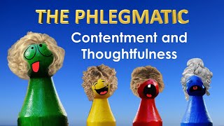 The Phlegmatic Personality Type  The Four Temperaments  Humors  Explained [upl. by Clarisse974]