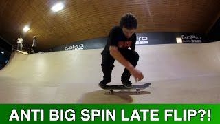 BACKSIDE ANTI BIG SPIN LATE FLIP [upl. by Lingwood]