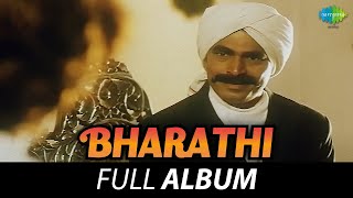 Bharathi  Full Album  Sayaji Shinde Devayani  Ilaiyaraaja  Subramanya Bharati [upl. by Shermie411]