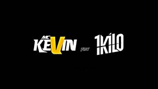 MC Kevin Feat 1Kilo  Seu Jeito de Olhar Audio Oficial [upl. by Ethban]