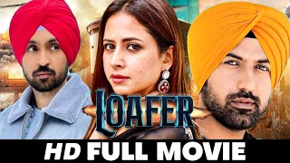 New Punjabi Movie 2024 Loafer  New Movie Diljit Dosanjh  Sargun Mehta  New Punjabi movies 2024 [upl. by Clementine48]