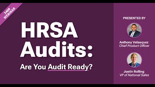 340B Webinar HRSA Audits Are You Ready [upl. by Kcirdes186]