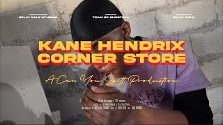 kane Hendrix X Corner Store shot By Relly Rale [upl. by Zeralda356]