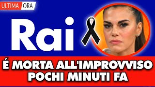 Drammatico lutto in rai é morta allimprovviso pochi minuti fa il terribile annuncio [upl. by Marleah]