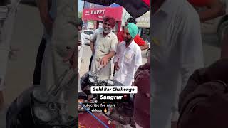 Gold Bar Challenge Sangrur 📍 12kg gold bar 1st winner 35000 cash 💵 subscribe for more videos 🔥 [upl. by Idham775]