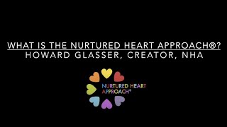 A Summary of The Nurtured Heart Approach® by Howard Glasser [upl. by Nibaj]