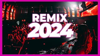 DJ REMIX MUSIC 2024  Mashups amp Remixes of Popular Songs 2024  DJ Remix Songs Club Music Mix 2024 [upl. by Llertniuq68]