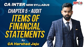 CA INTER NEW SYLLABUS Chapter 5 Audit of Items of Financial Statements Lecture 5 by CA HARSHAD JAJU [upl. by Natlus95]