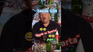 Zdeněk IZER  Baník vs Sparta 😂😂😂 izer indianfanda vtip vtipy shorts [upl. by Rancell581]