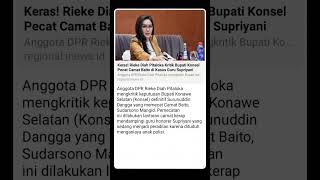 Rieke Diah Pitaloka Kritik Bupati Konsel Pecat Camat Baito [upl. by Aiyram513]