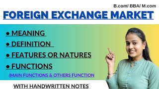 Foreign exchange market  Functions of foreign exchange  Features  Natures  international finance [upl. by Llain]