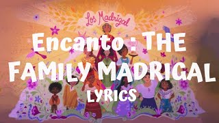 Encanto  The Family Madrigal Lyrics  Aurum [upl. by Buckingham]