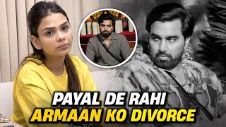 PAYAL DE RAHI HAI ARMAAN KO DIVORCE  ARMAAN MALIK VLOGS [upl. by Karolina]