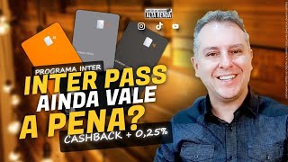 💳INTER PASS MAIS BENEFÍCIOS PARA OS CLIENTES DO BANCO INTER 025 A MAIS DE CASHBACK VALE A PENA [upl. by Rocky925]