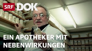 Ein Apotheker entdeckt alte Heilmittel neu  Was hilft und was heilt im Leben  Reportage  SRF [upl. by Beaner]