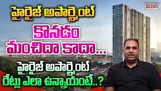 High Rise Apartment Rates in Hyderabad  Bhasha Bhai Real Estate Expert  Apartment Rates  RealBoom [upl. by Ary]