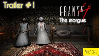 Granny 4  the Morgue Trailer 1 [upl. by Dunc]