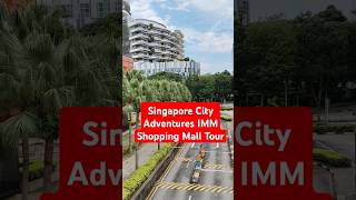 Singapore City Adventures IMM Shopping Mall Tour travel foryou singapore tumitravel viralvideo [upl. by Akire]