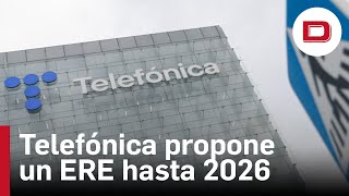 Telefónica propone un ERE para más de 5100 empleados hasta 2026 [upl. by Cammy]