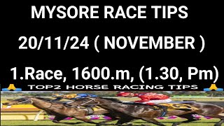 201124 MYSORE RACE TIPS  NOVEMBER WEDNESDAY 20 MYSORE RACE CARD  1Race 1600m 130 Pm [upl. by Odlo39]