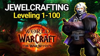 Jewelcrafting Leveling Guide 1100  The War Within Professions [upl. by Nnadroj505]