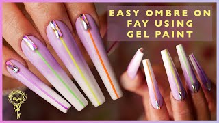 🖌️🎨 Easy Ombres on Fay using Gel Paints 🖌️🎨 [upl. by Ereveneug]